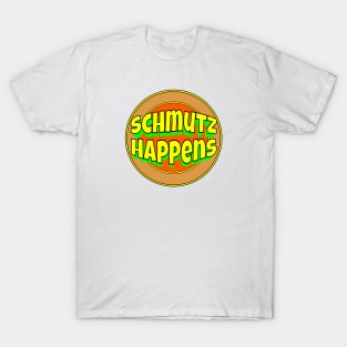 Yiddish: Schmutz Happens T-Shirt